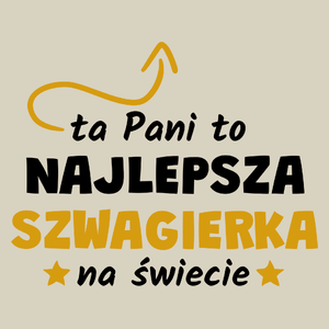 Ta Pani To Najlepsza Szwagierka Na Świecie - Torba Na Zakupy Natural