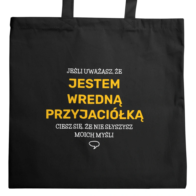 Wredna Przyjaciółka - Torba Na Zakupy Czarna