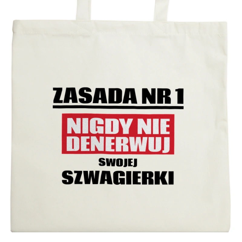 Zasada Nr 1 - Nigdy Nie Denerwuj Swojej Szwagierki - Torba Na Zakupy Natural