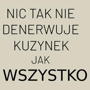 Nic Tak Nie Denerwuje Kuzynek Jak Wszystko - Torba Na Zakupy Natural