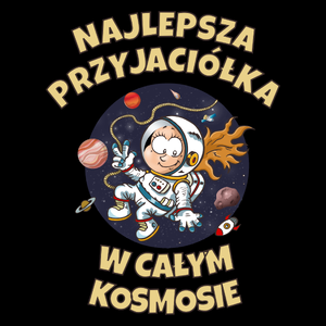 Najlepsza przyjaciółka w całym kosmosie - Torba Na Zakupy Czarna