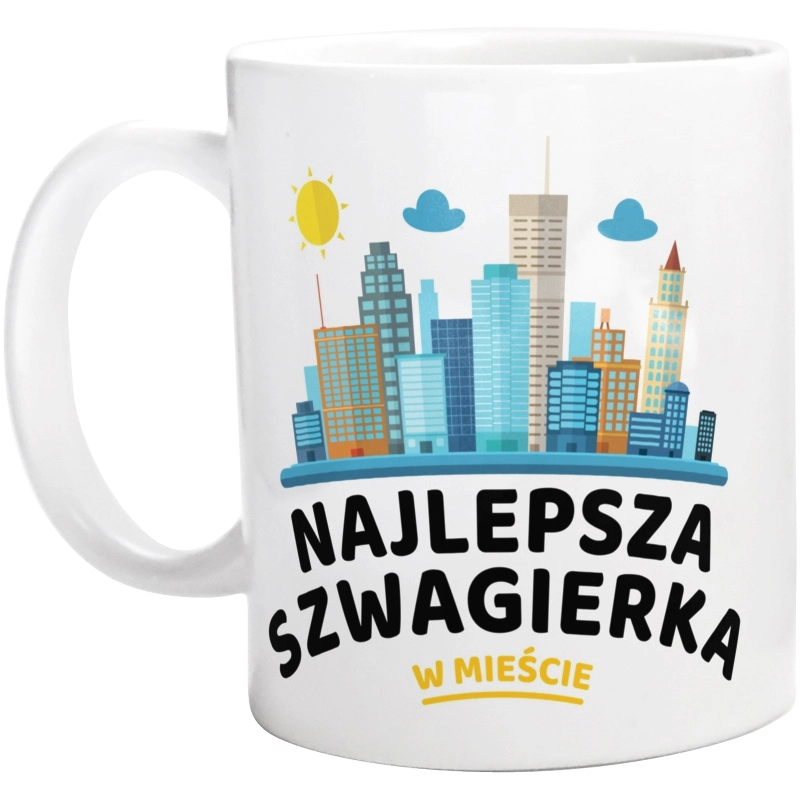 Najlepsza Szwagierka W Mieście - Kubek Biały