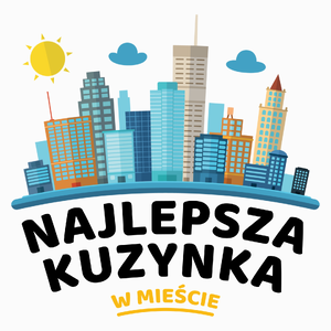 Najlepsza Kuzynka W Mieście - Poduszka Biała