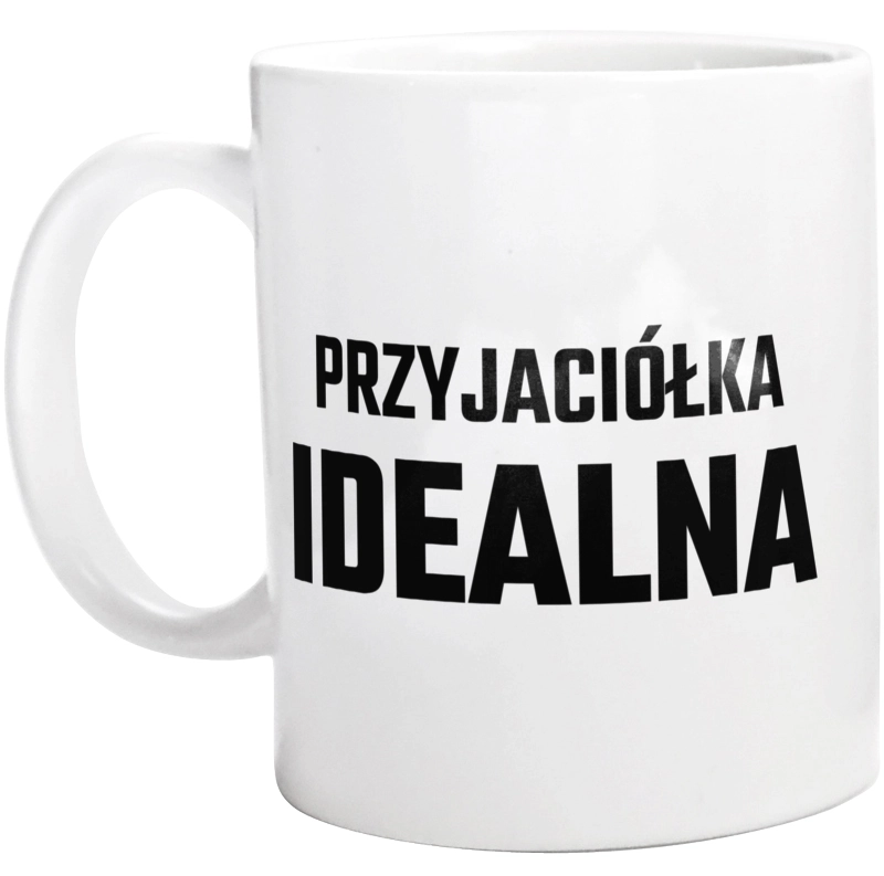 Przyjaciółka Idealna - Kubek Biały