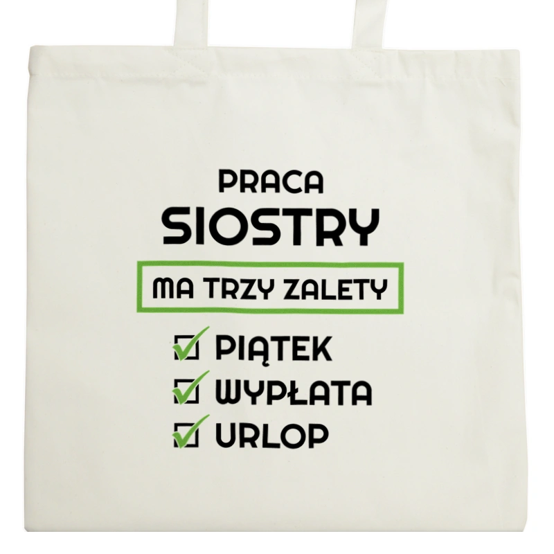 Praca Siostry Ma Swoje Trzy Zalety - Torba Na Zakupy Natural