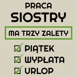 Praca Siostry Ma Swoje Trzy Zalety - Torba Na Zakupy Natural