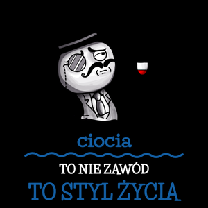 Ciocia To Nie Zawód, To Styl Życia - Torba Na Zakupy Czarna