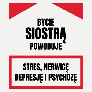 Bycie Siostrą - Damska Koszulka Biała