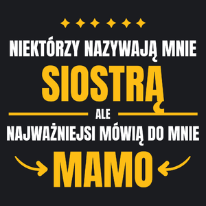 Mama Siostra - Damska Koszulka Czarna