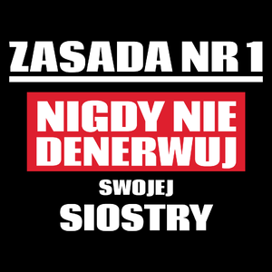 Zasada Nr 1 - Nigdy Nie Denerwuj Swojej Siostry - Torba Na Zakupy Czarna