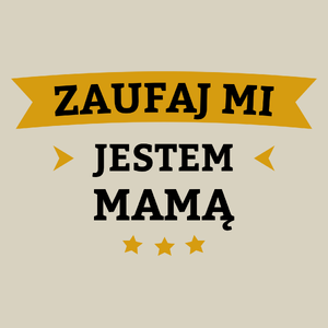 Zaufaj Mi Jestem Mamą - Torba Na Zakupy Natural