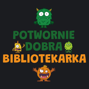 Potwornie Dobra Bibliotekarka - Damska Koszulka Czarna