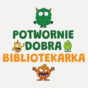 Potwornie Dobra Bibliotekarka - Damska Koszulka Biała