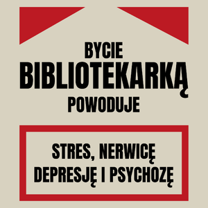 Bycie Bibliotekarką - Torba Na Zakupy Natural