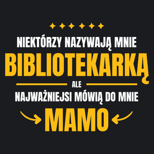 Mama Bibliotekarka - Damska Koszulka Czarna