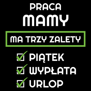 Praca Mamy Ma Swoje Trzy Zalety - Torba Na Zakupy Czarna