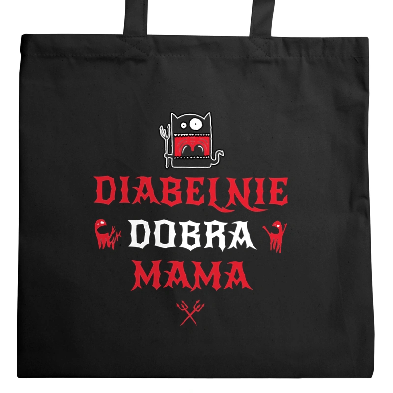 Diabelnie Dobra Mama - Torba Na Zakupy Czarna