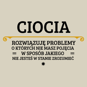 Ciocia - Rozwiązuje Problemy O Których Nie Masz Pojęcia - Torba Na Zakupy Natural