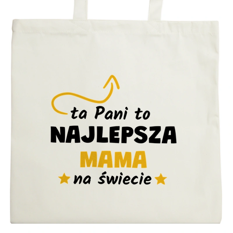 Ta Pani To Najlepsza Mama Na Świecie - Torba Na Zakupy Natural