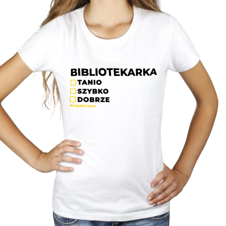 szybko tanio dobrze bibliotekarka - Damska Koszulka Biała