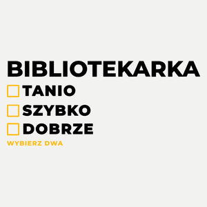 szybko tanio dobrze bibliotekarka - Damska Koszulka Biała