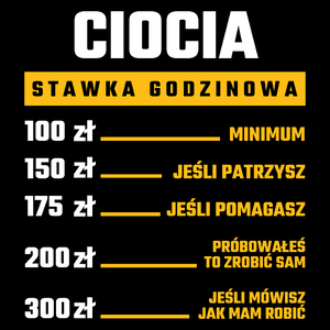 stawka godzinowa ciocia - Torba Na Zakupy Czarna