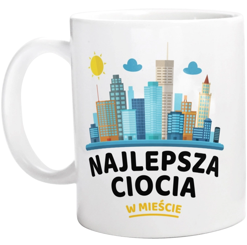 Najlepsza Ciocia W Mieście - Kubek Biały