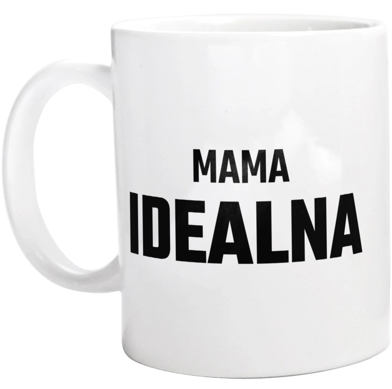 Mama Idealna - Kubek Biały