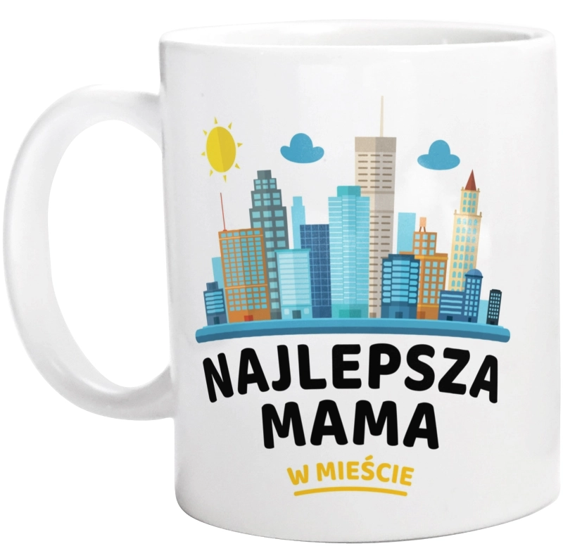 Najlepsza Mama W Mieście - Kubek Biały