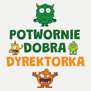 Potwornie Dobra Dyrektorka - Damska Koszulka Biała