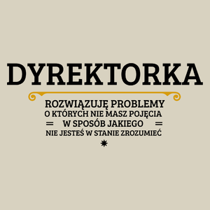 Dyrektorka - Rozwiązuje Problemy O Których Nie Masz Pojęcia - Torba Na Zakupy Natural