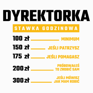 stawka godzinowa dyrektorka - Poduszka Biała