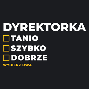 szybko tanio dobrze dyrektorka - Damska Koszulka Czarna