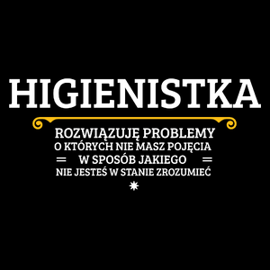 Higienistka - Rozwiązuje Problemy O Których Nie Masz Pojęcia - Torba Na Zakupy Czarna