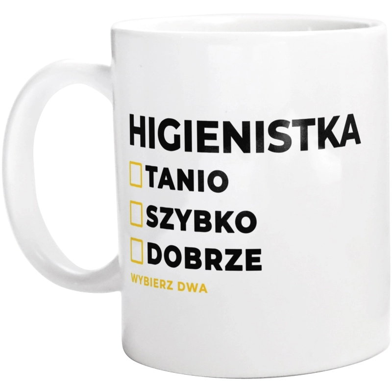 szybko tanio dobrze higienistka - Kubek Biały