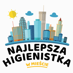 Najlepsza Higienistka W Mieście - Poduszka Biała