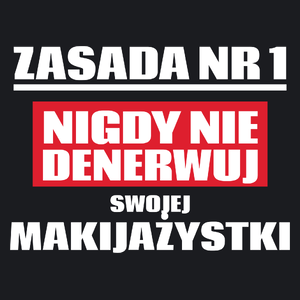 Zasada Nr 1 - Nigdy Nie Denerwuj Swojej Makijażystki - Damska Koszulka Czarna