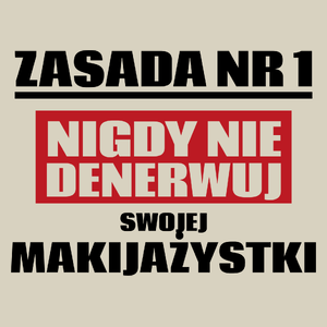 Zasada Nr 1 - Nigdy Nie Denerwuj Swojej Makijażystki - Torba Na Zakupy Natural