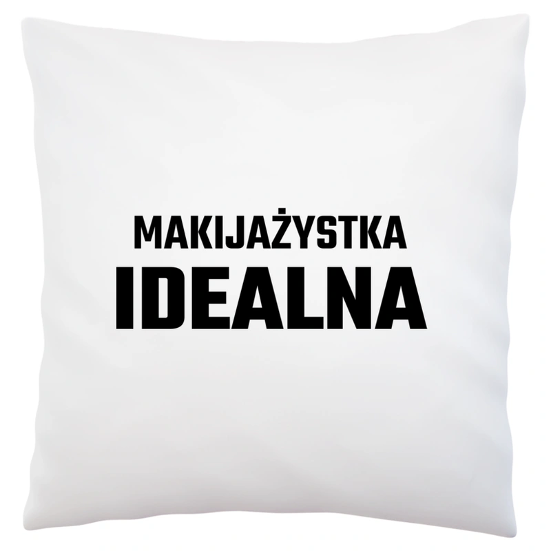 Makijażystka Idealna - Poduszka Biała