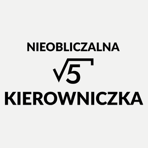 Nieobliczalna Kierowniczka - Damska Koszulka Biała