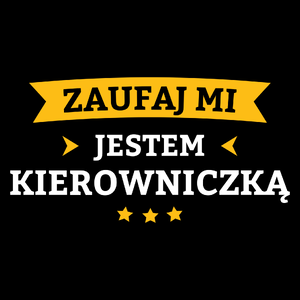 Zaufaj Mi Jestem Kierowniczką - Torba Na Zakupy Czarna