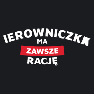 Kierowniczka Ma Zawsze Rację - Damska Koszulka Czarna