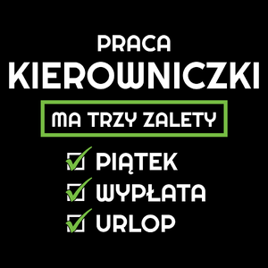 Praca Kierowniczki Ma Swoje Trzy Zalety - Torba Na Zakupy Czarna