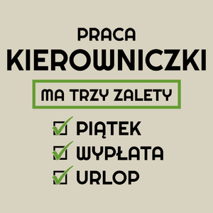 Praca Kierowniczki Ma Swoje Trzy Zalety - Torba Na Zakupy Natural