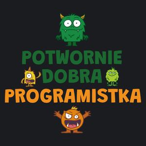 Potwornie Dobra Programistka - Damska Koszulka Czarna