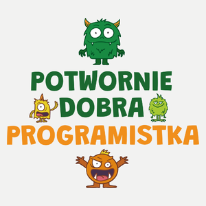 Potwornie Dobra Programistka - Damska Koszulka Biała