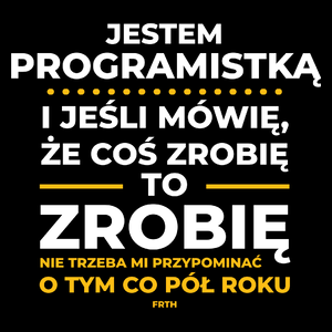 Jeśli Programistka Mówi Że Zrobi, To Zrobi - Torba Na Zakupy Czarna