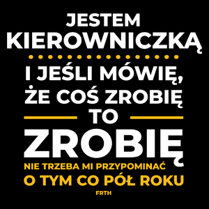 Jeśli Kierowniczka Mówi Że Zrobi, To Zrobi - Torba Na Zakupy Czarna