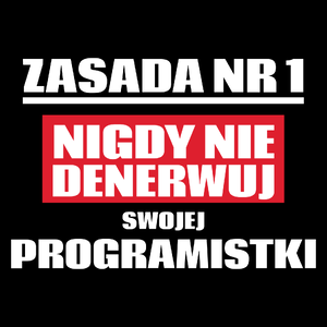 Zasada Nr 1 - Nigdy Nie Denerwuj Swojej Programistki - Torba Na Zakupy Czarna