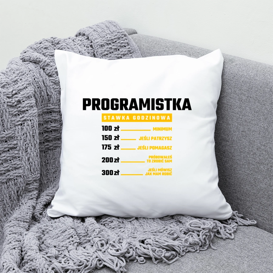 stawka godzinowa programistka - Poduszka Biała